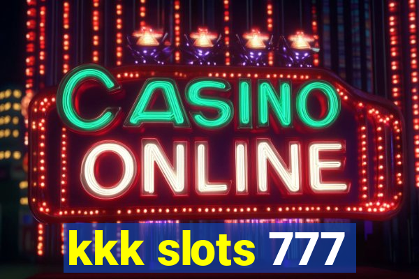 kkk slots 777